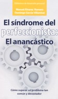 EL SNDROME DEL PERFECCIONISTA: EL ANANACSTICO.